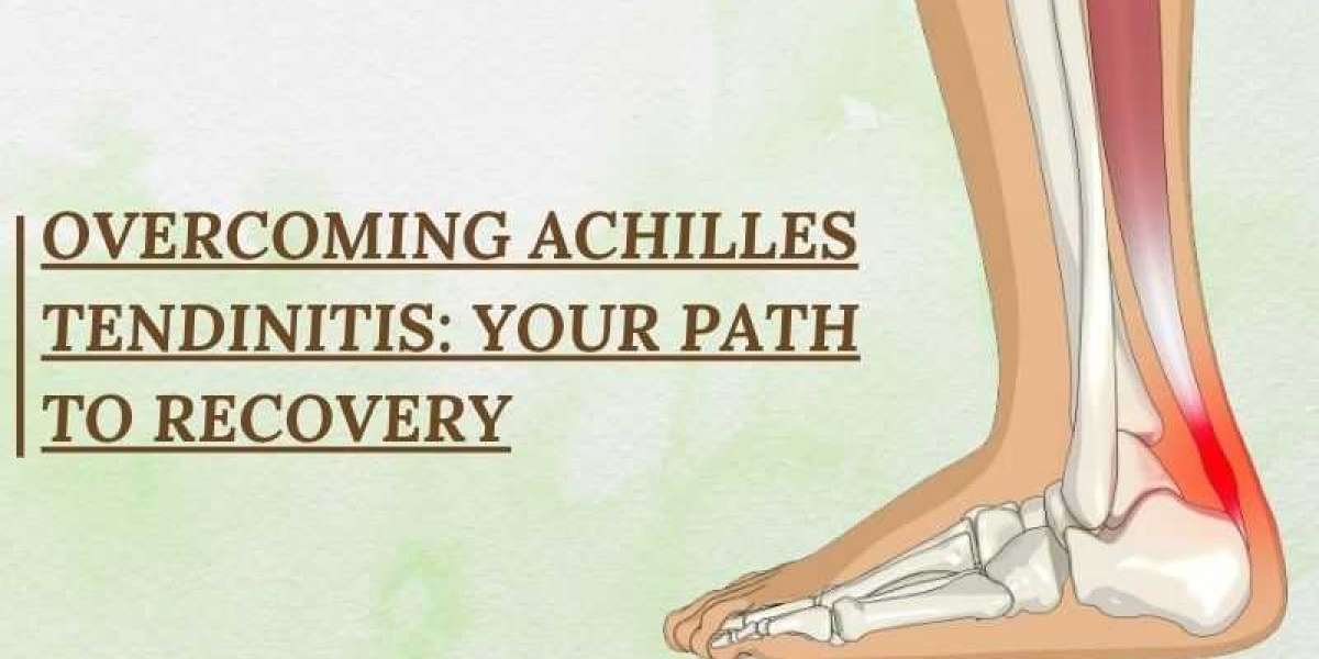 Overcoming Achilles Tendinitis: Your Path To Recovery